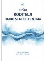 Teški roditelji i kako se nositi s njima